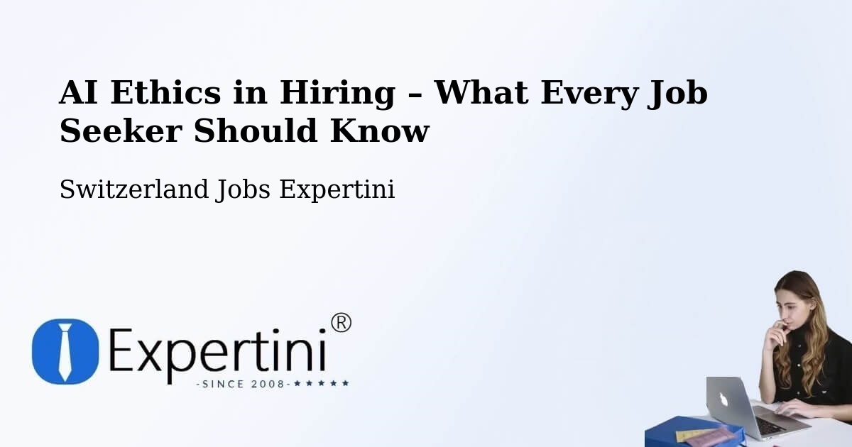 AI Ethics in Recruitment & Hiring – Glarus - Glarus, Switzerland Jobs Expertini